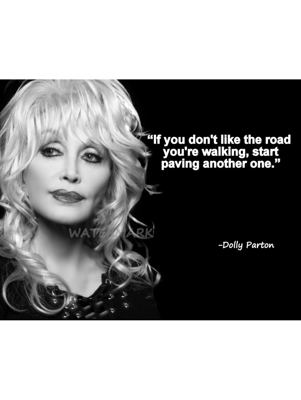 DOLLY PARTON QUOTE  IF YOU DONT LIKE THE ROADYOUR WALKING PUBLICITY PHOTO 8X10